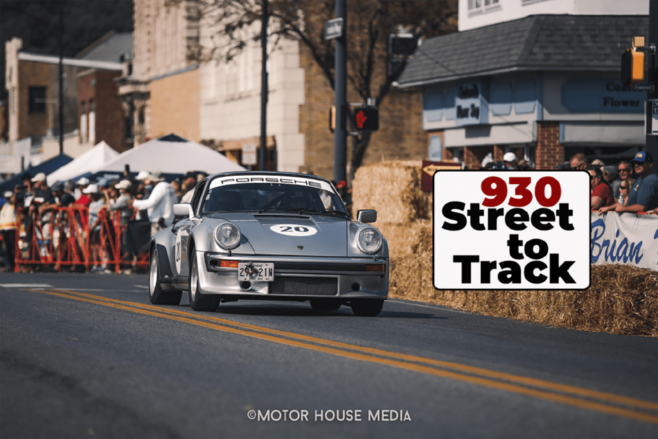 930 Porsche | Street to Track -Auto Bios feature